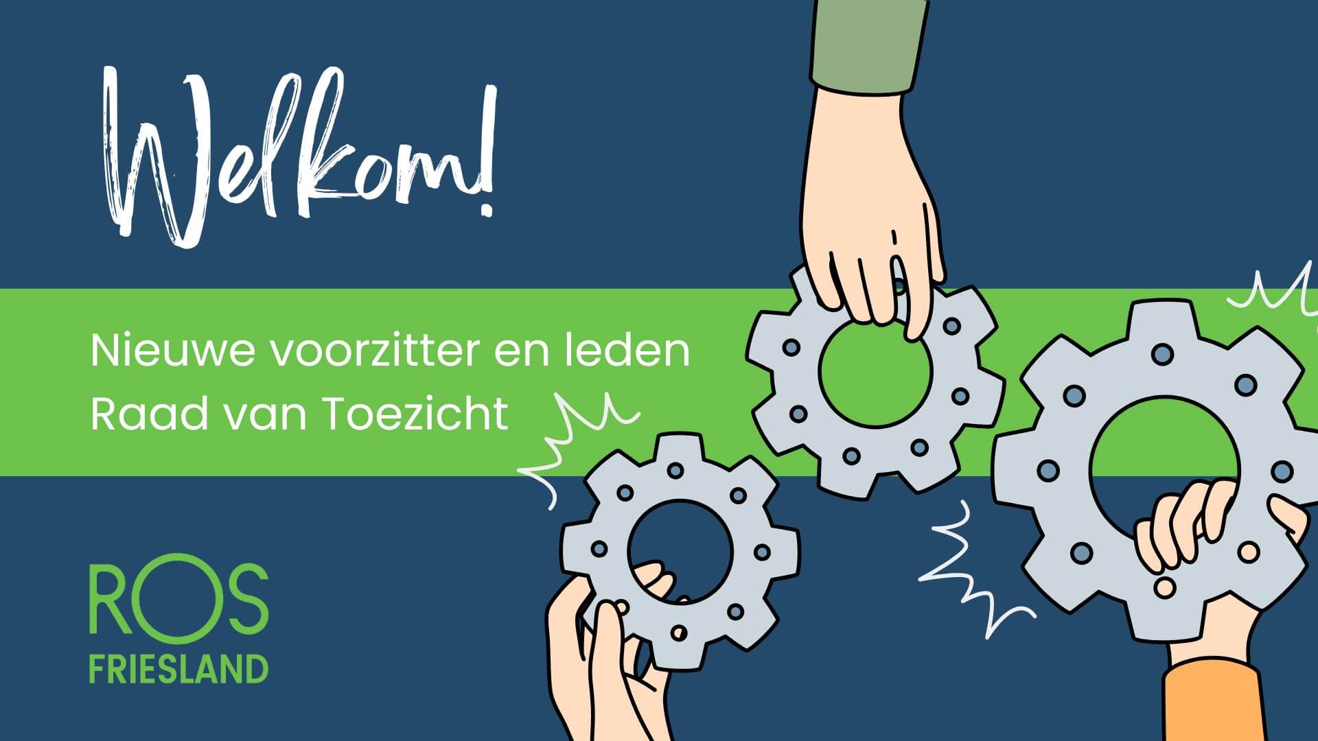 Nieuwe voorzitter en leden Raad van Toezicht benoemd bij ROS Friesland